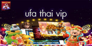 ufa thai vip